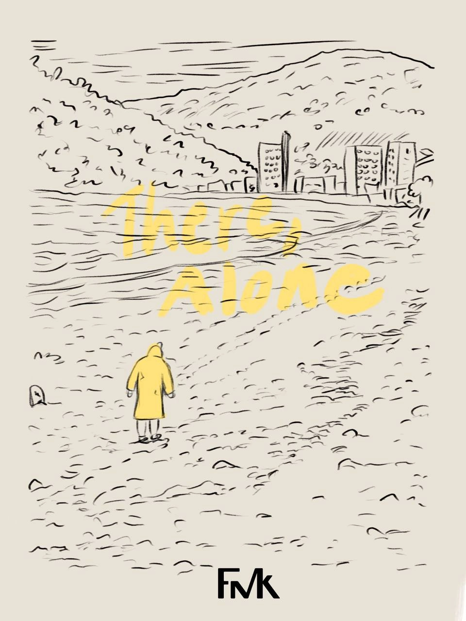 There, Alone