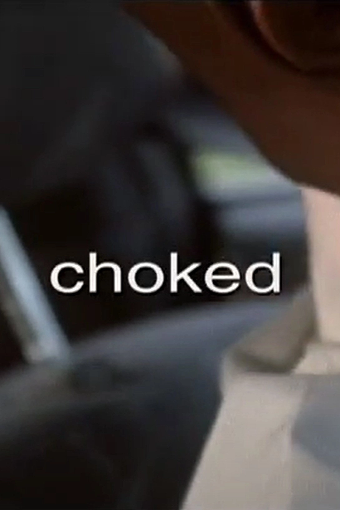 Choked