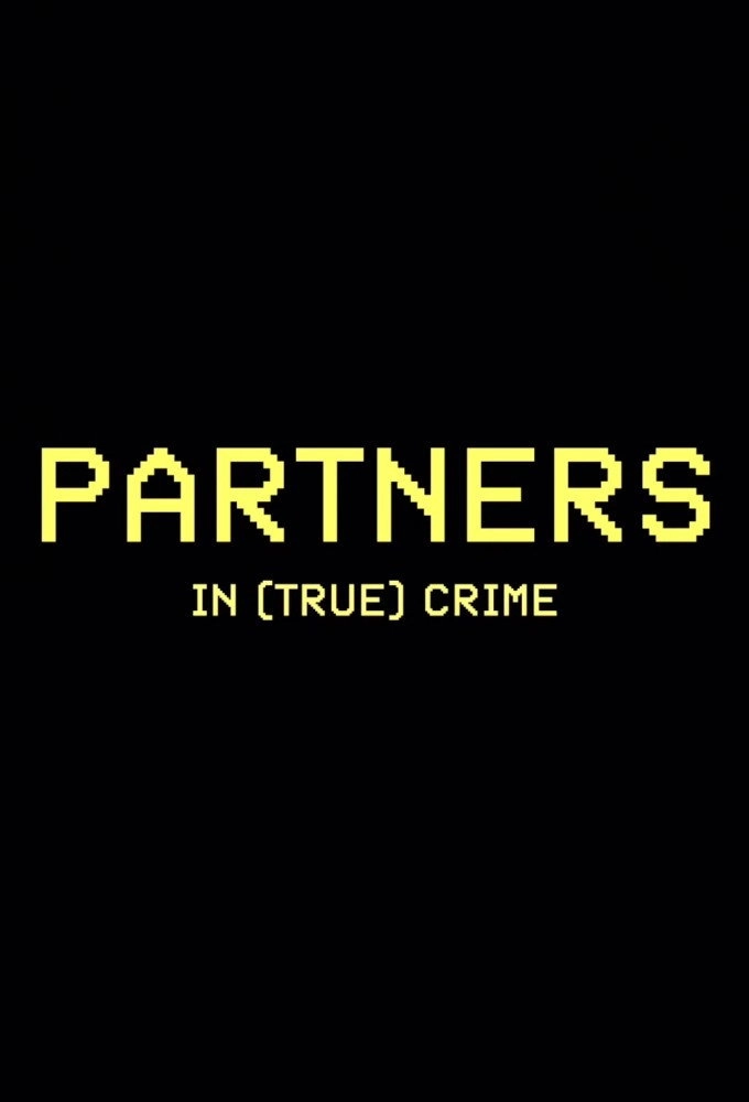 Partners in (True) Crime