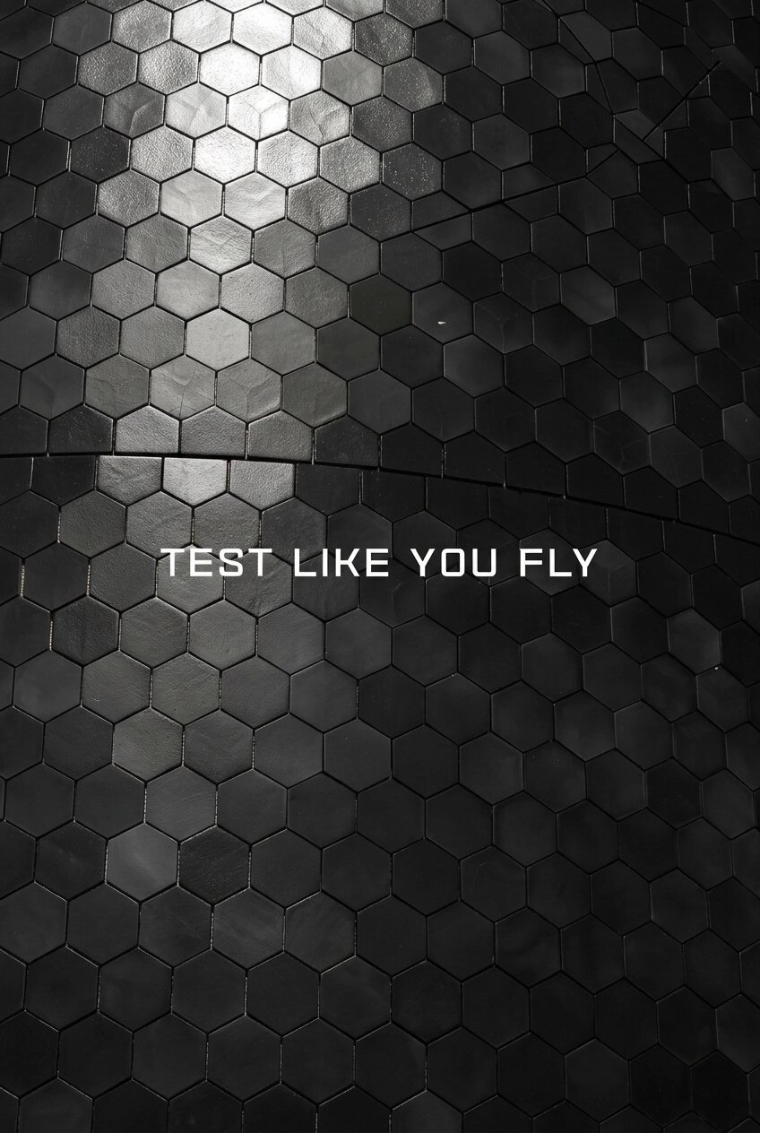 Test Like You Fly