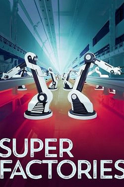 Superfactories