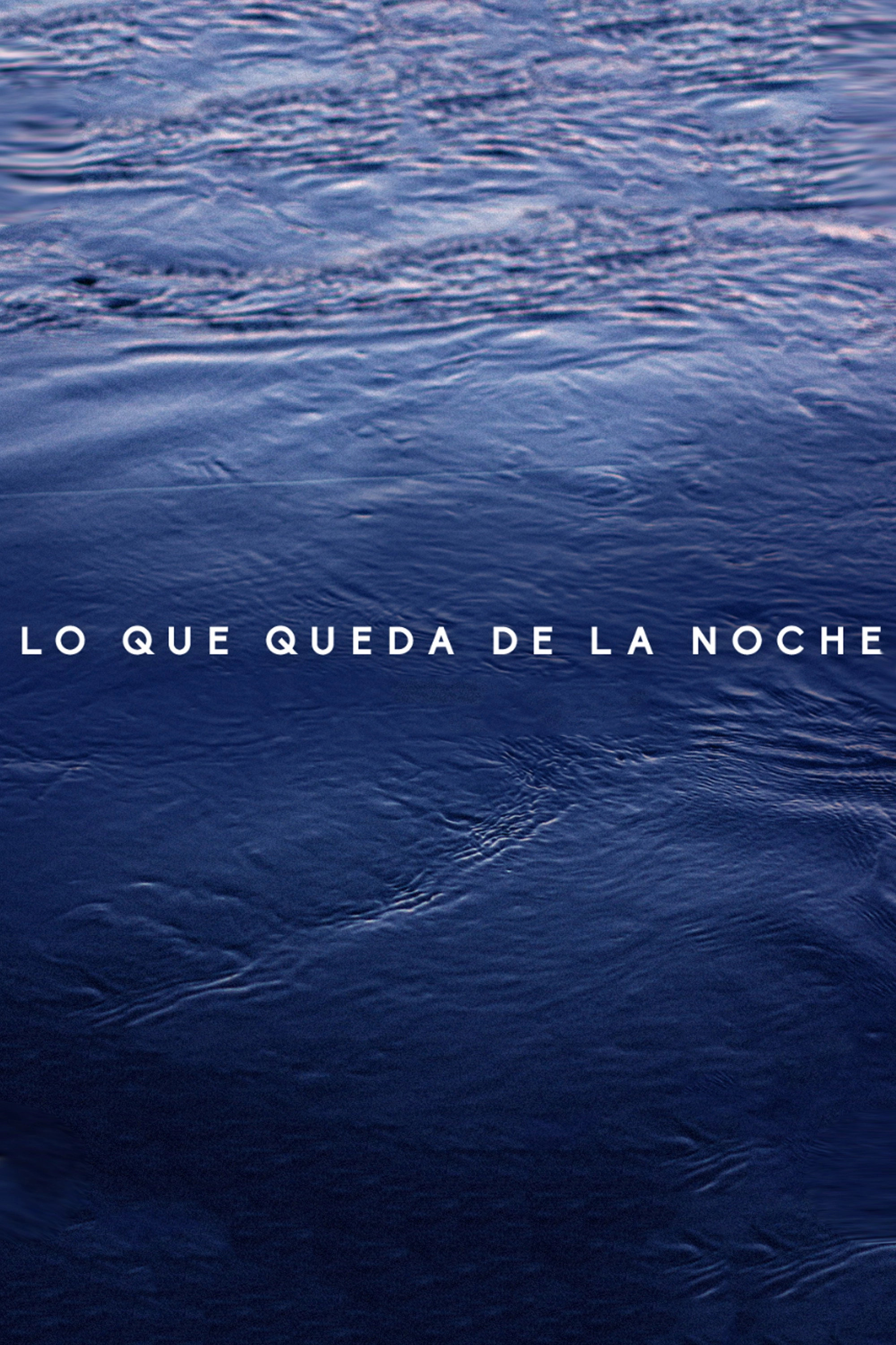 Lo que queda de la noche