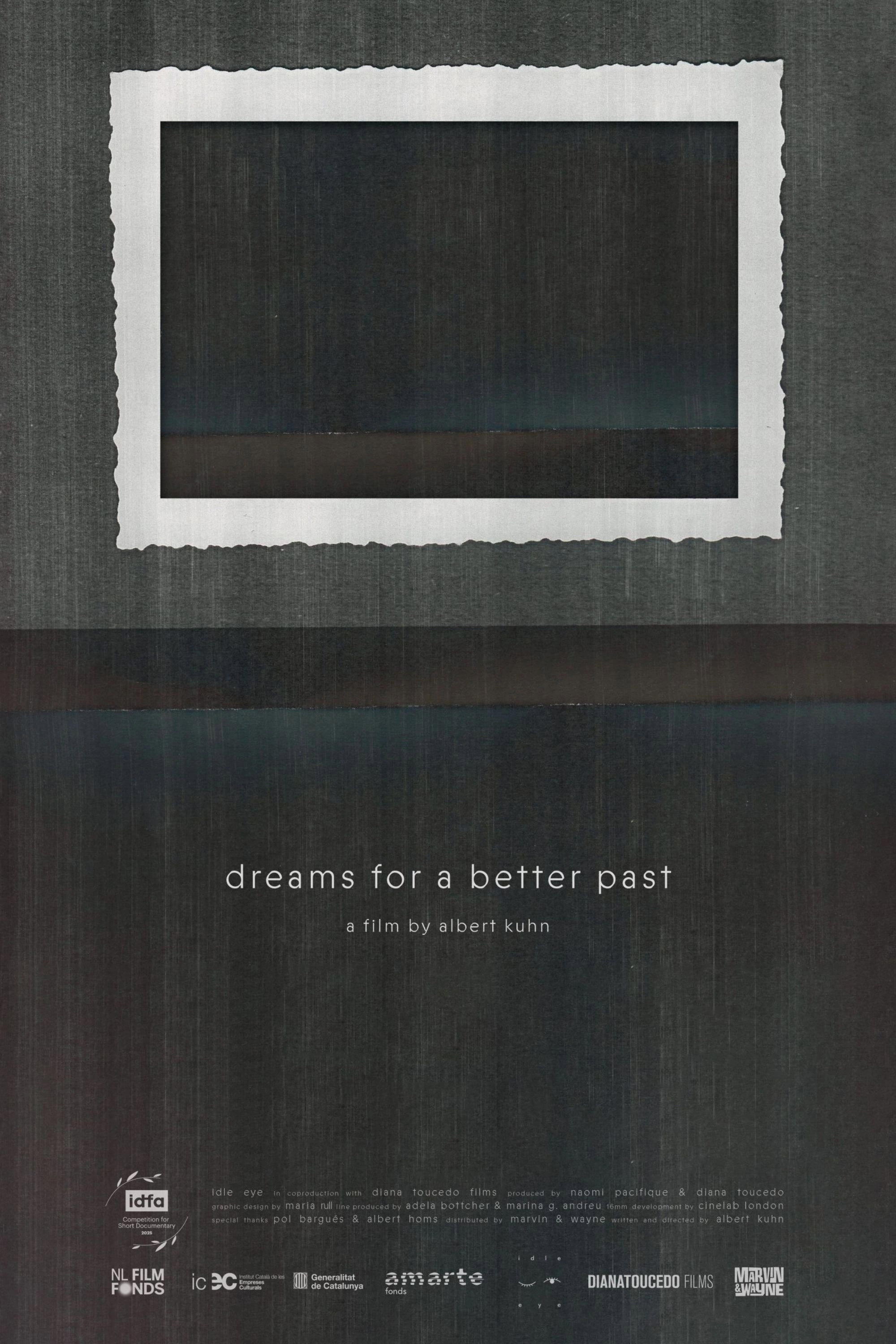 Dreams for a Better Past