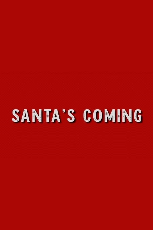 Santa's Coming