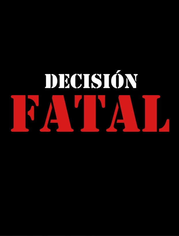 Decisión Fatal