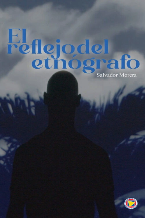 El reflejo del etnógrafo