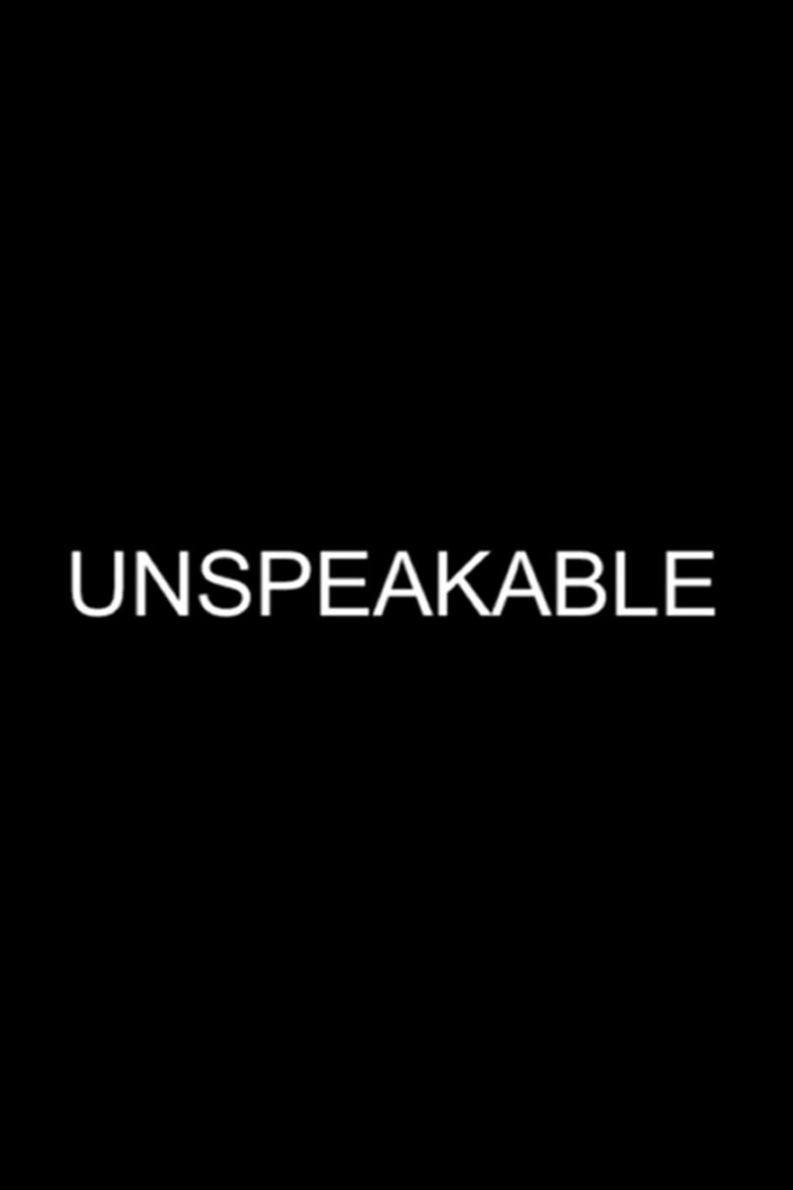 Unspeakable