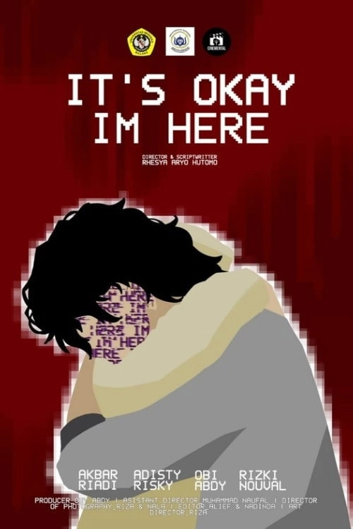 It's Okay I'm Here
