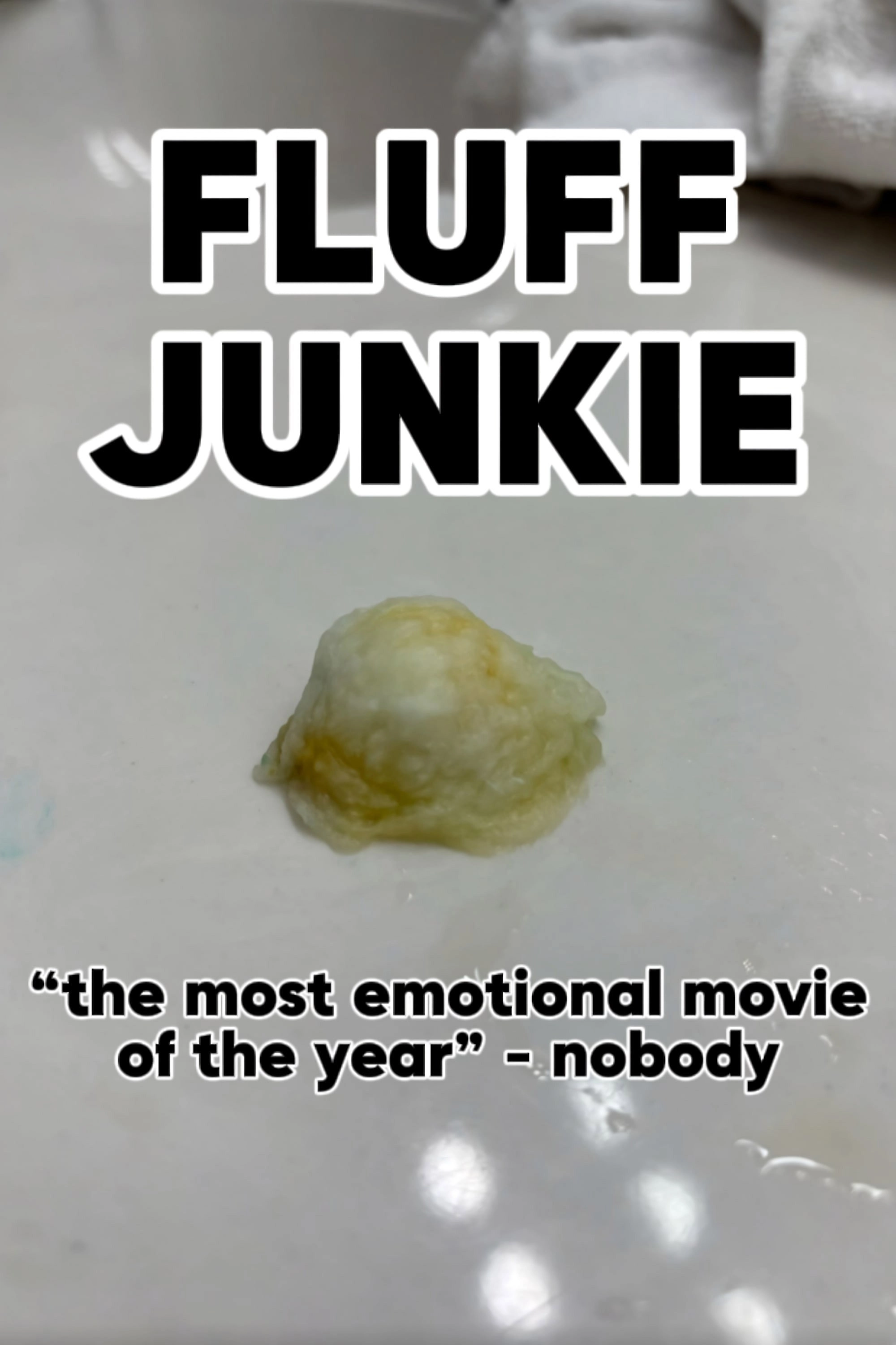 Fluff Junkie
