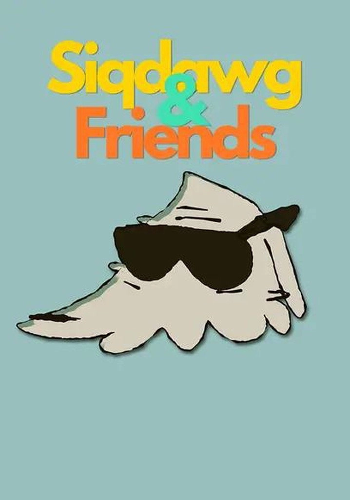 Siqdawg & Friends