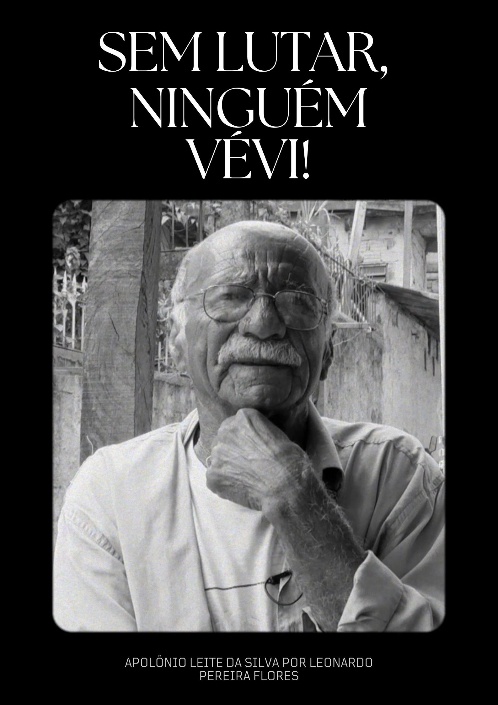 Sem lutar, ninguém vévi!