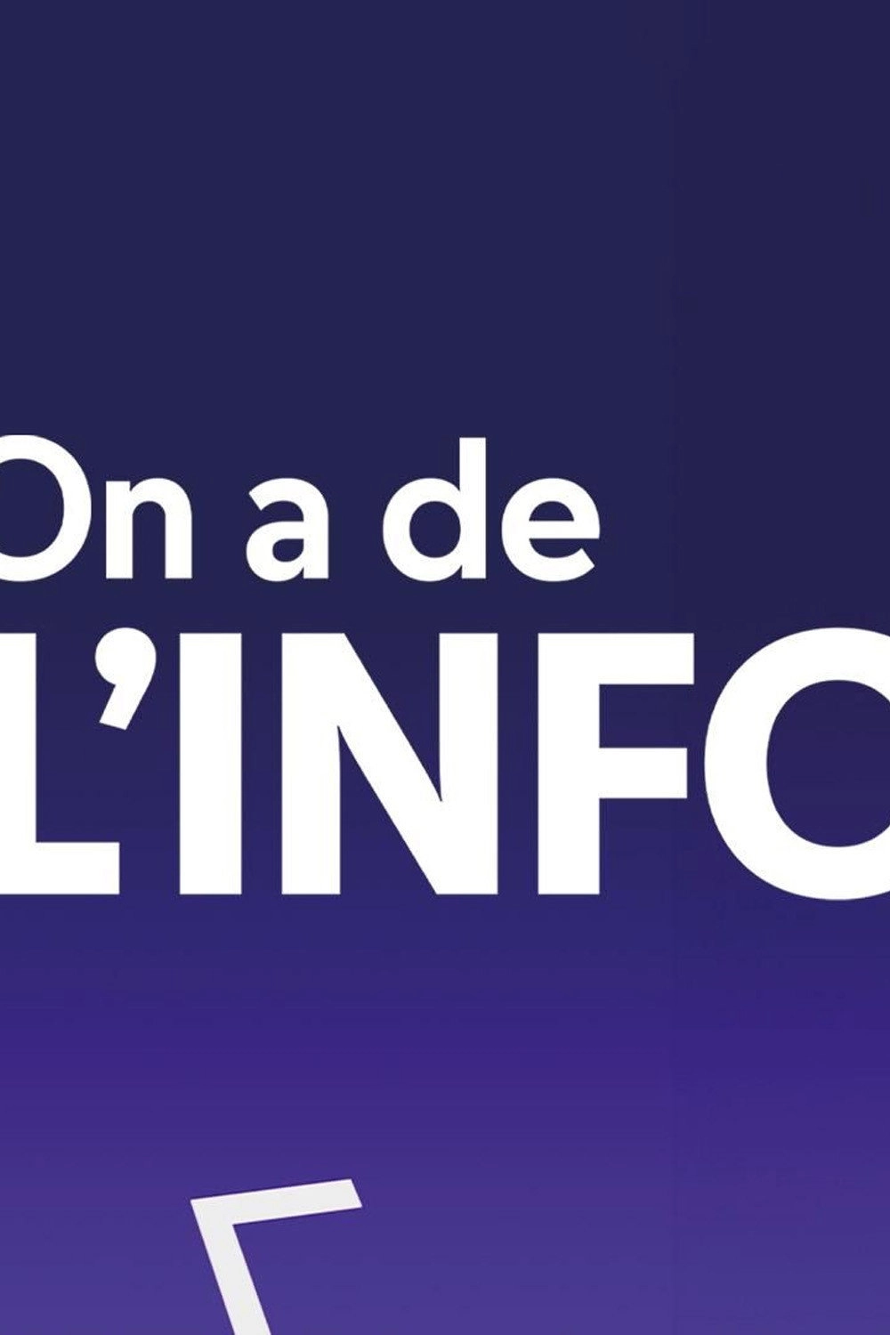 On a de l'info