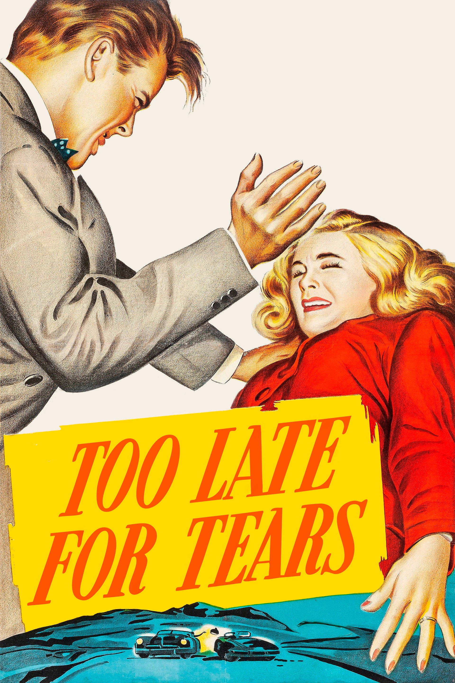 Too Late for Tears