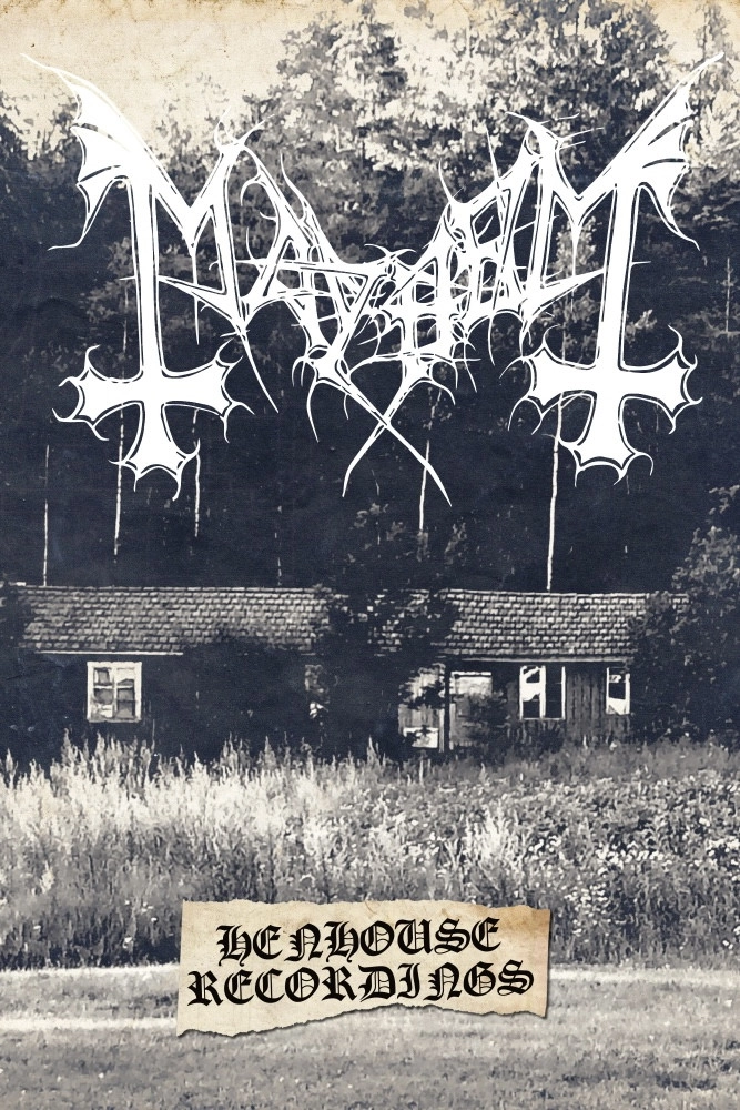 Mayhem: Henhouse Recordings
