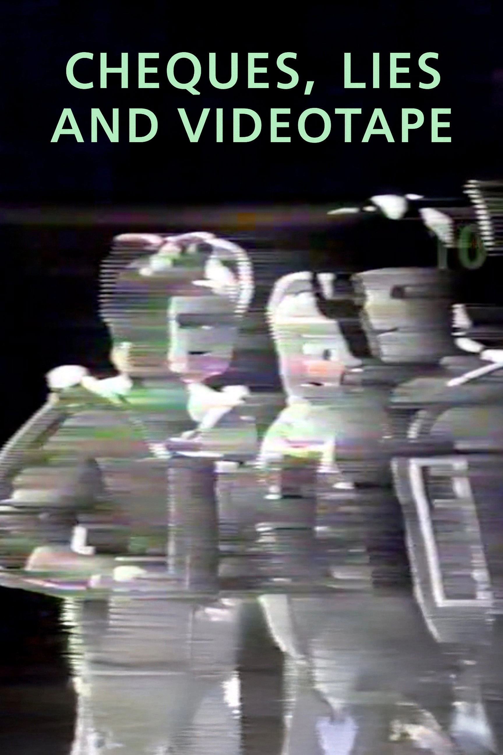 Cheques, Lies and Videotape
