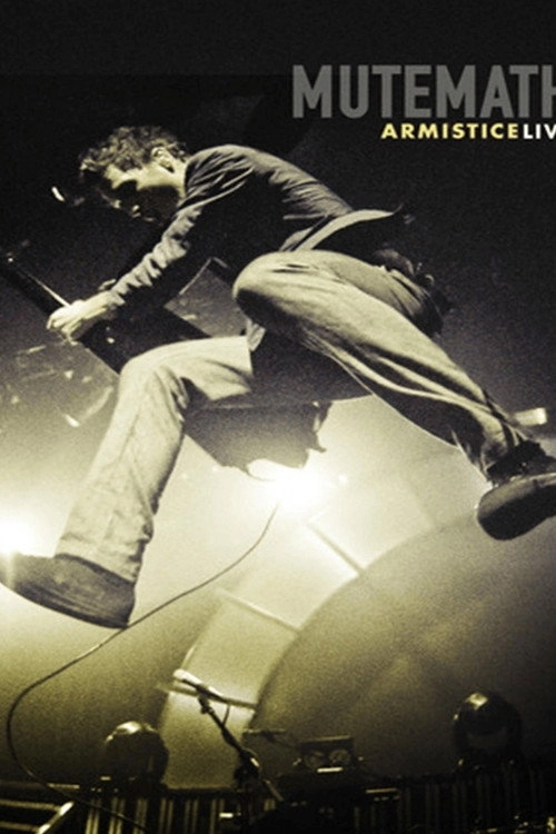 MUTEMATH: Armistice Live