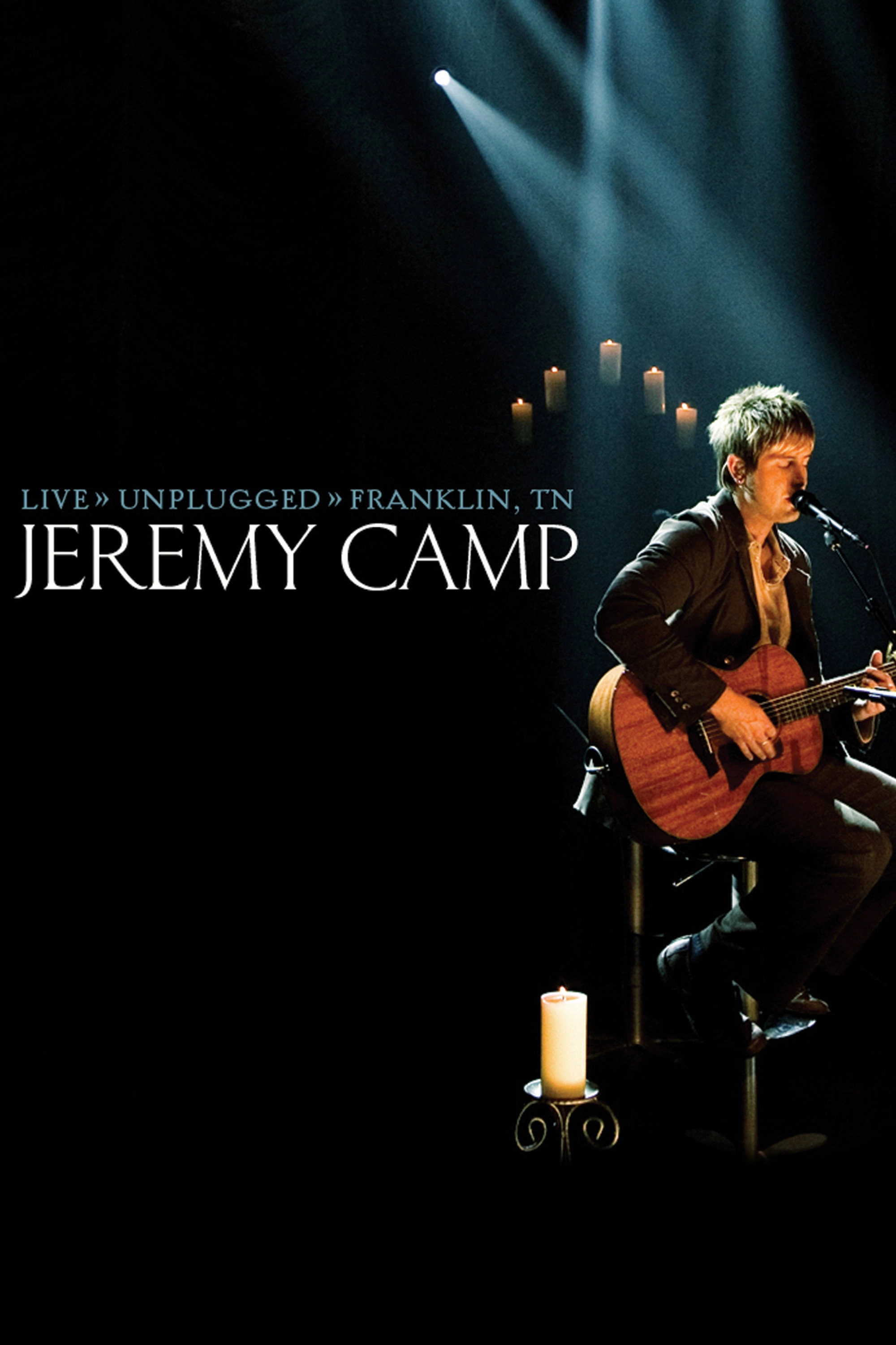 Jeremy Camp: Live Unplugged