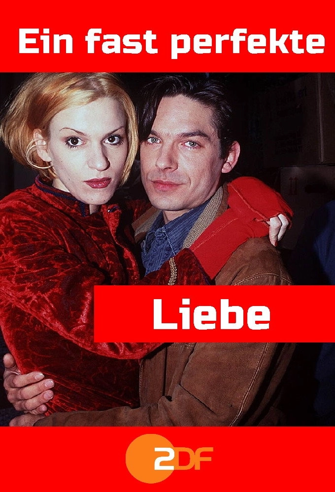 Eine fast perfekte Liebe