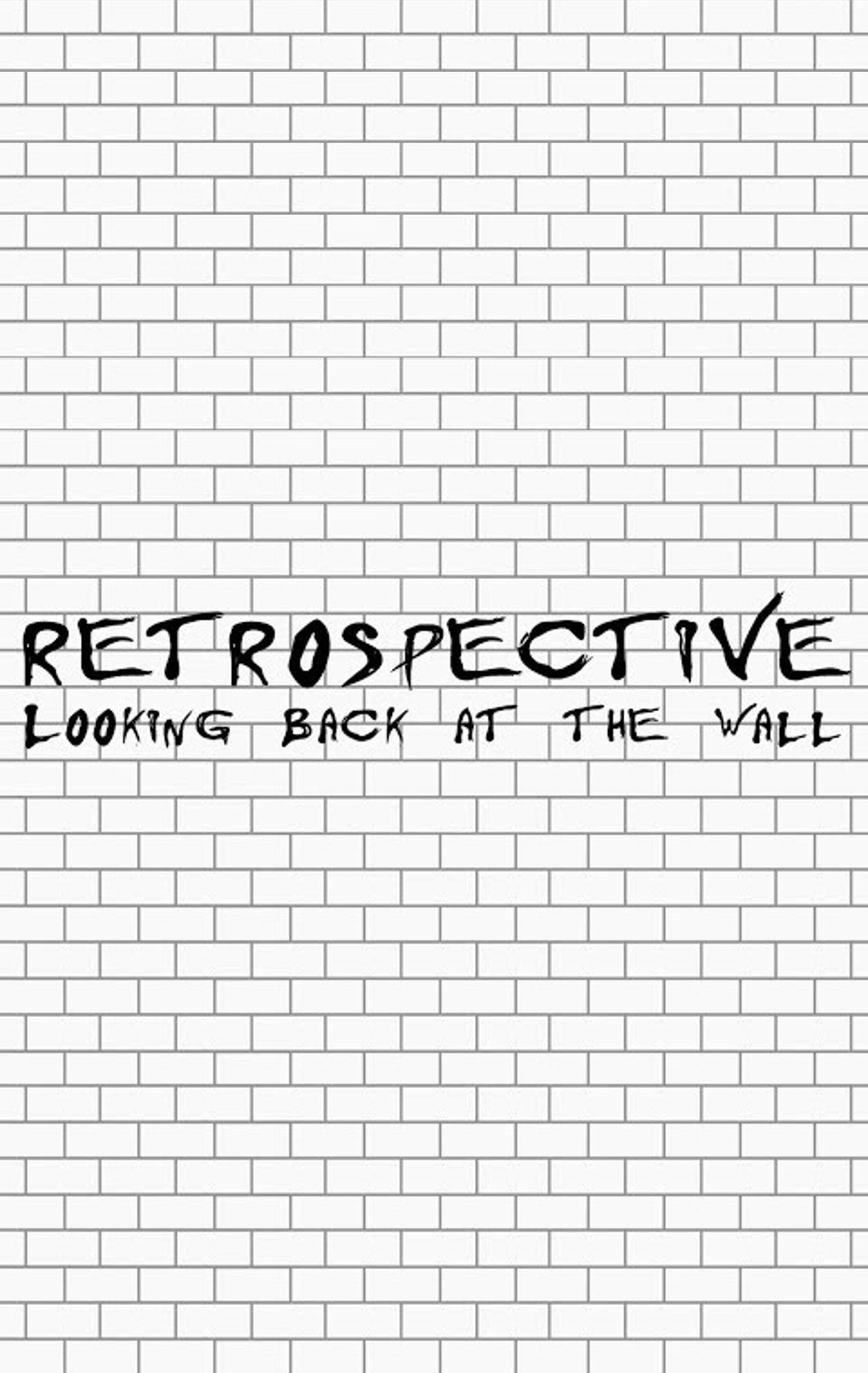 Retrospective: Looking Back at the Wall