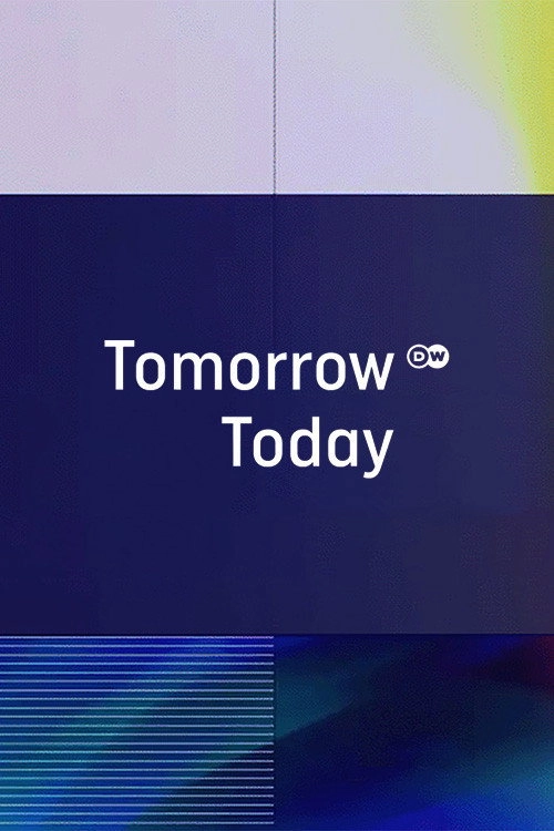 DW: Tomorrow Today