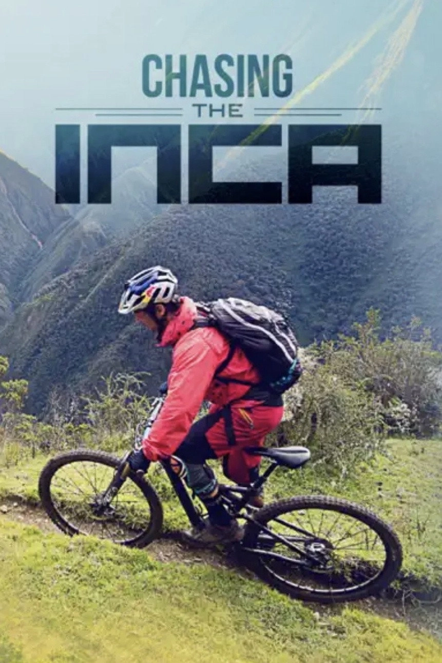 Chasing the Inca - Riding A Long-Lost Road