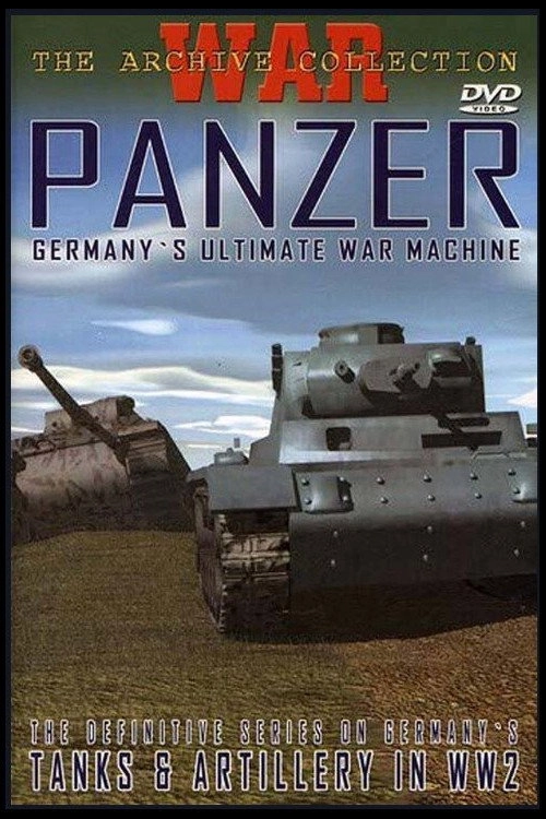 Panzer: Germanys Ultimate War Machine