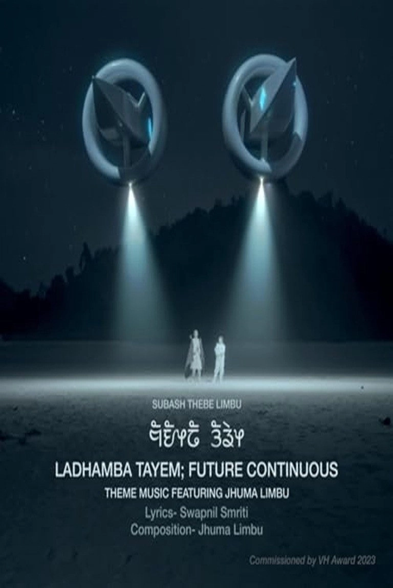 Ladhamba Tayem; Future Continuous