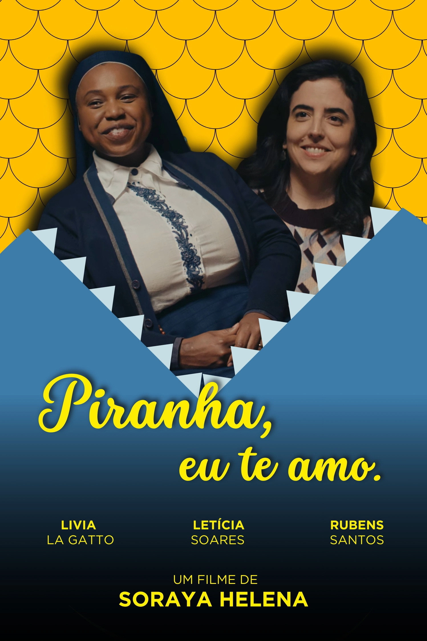 Piranha, eu te amo.