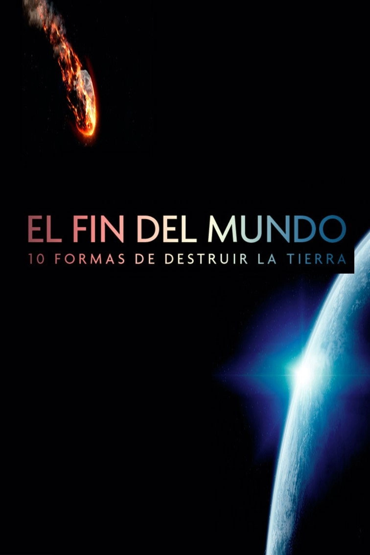 Doomsday: 10 Ways the World Will End