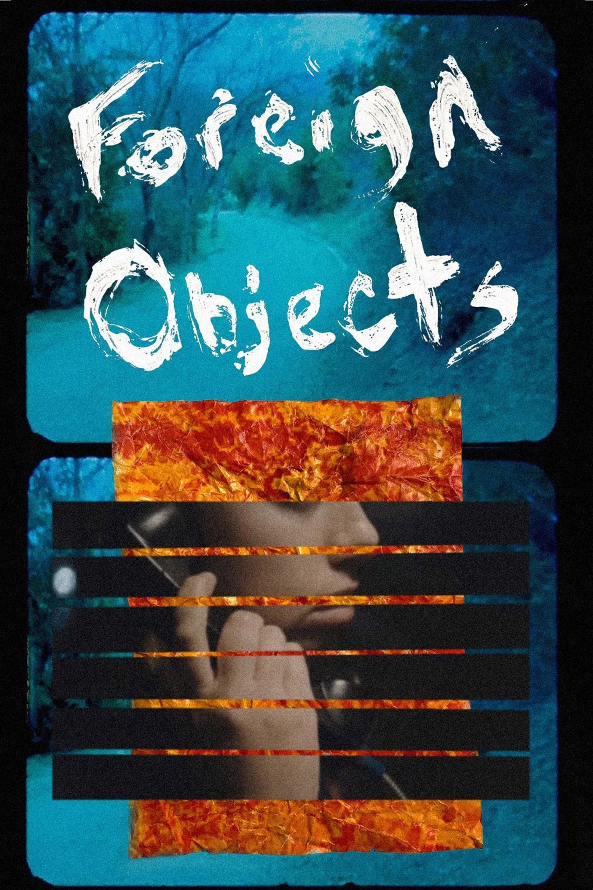 Foreign Objects