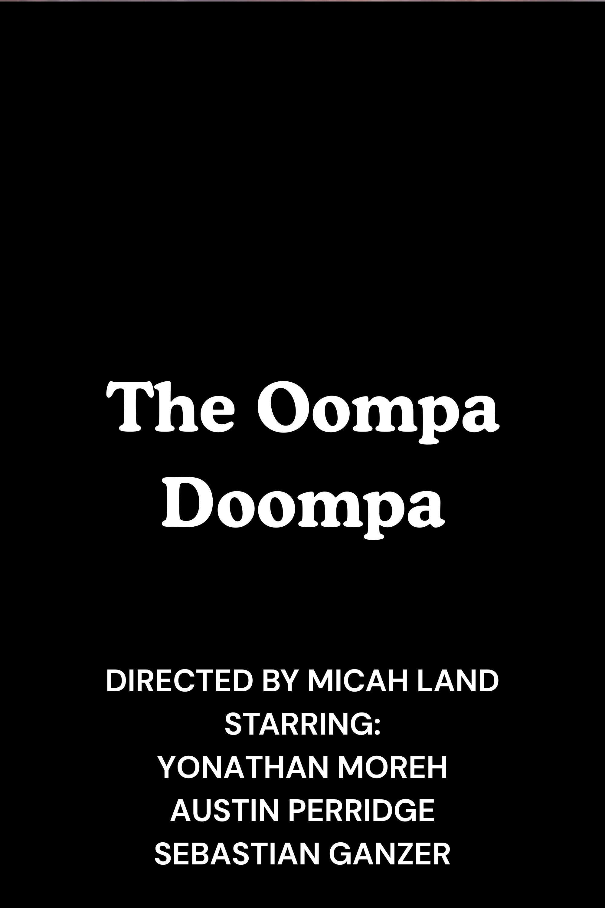 The Oompa Doompa