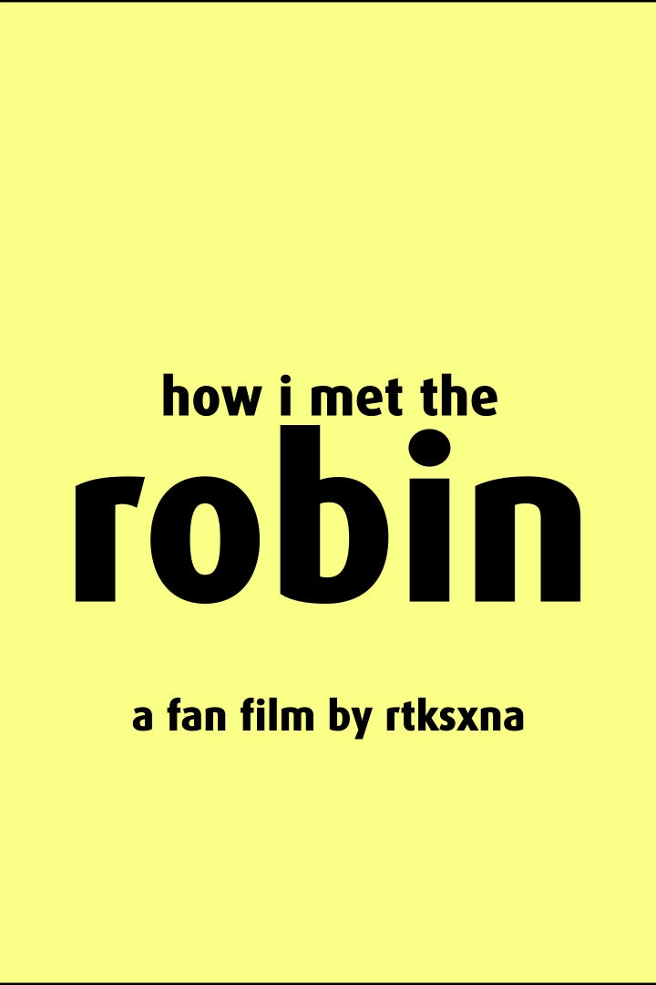 How I Met The Robin