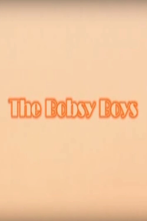 The Bobsy Boys