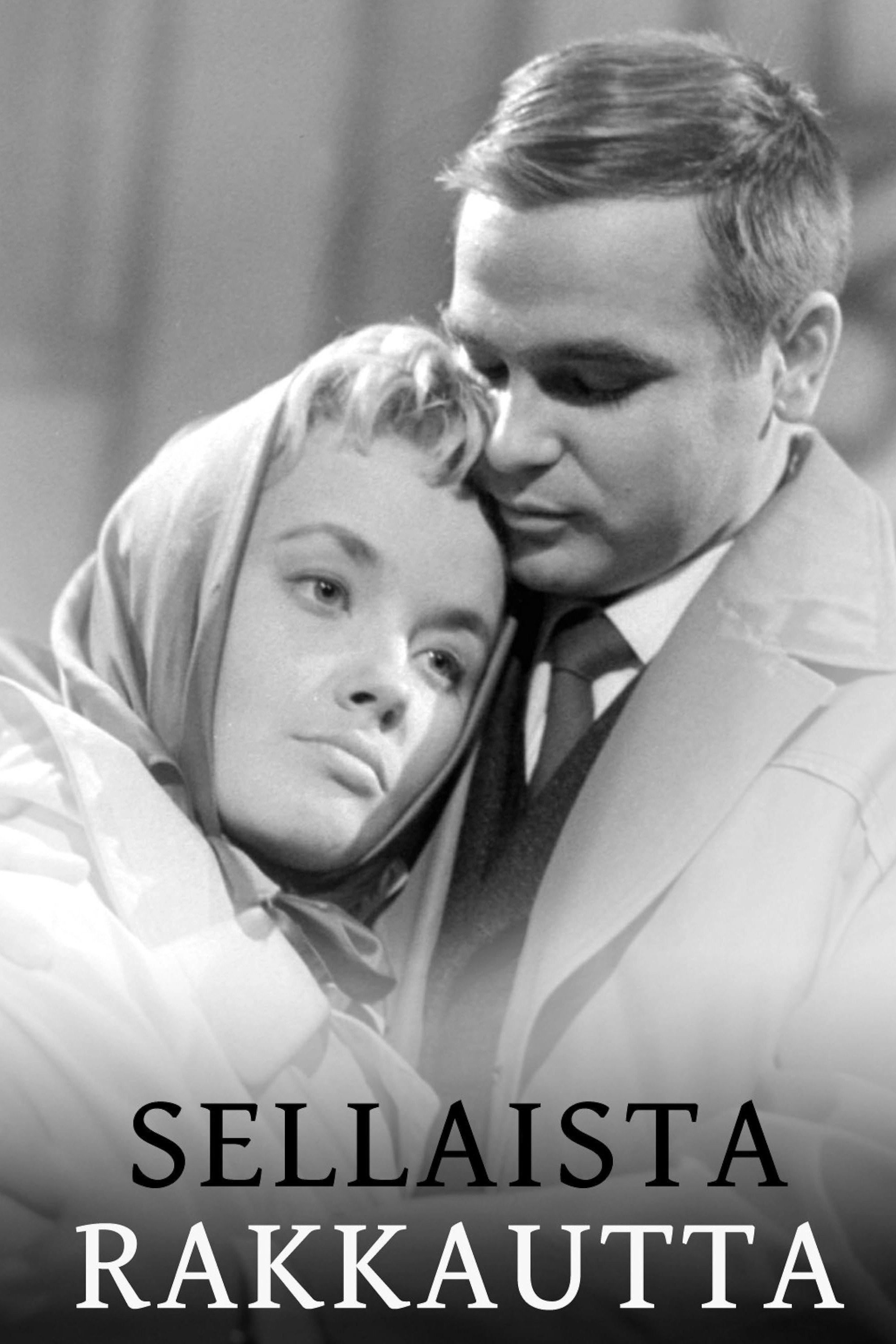 Sellaista rakkautta