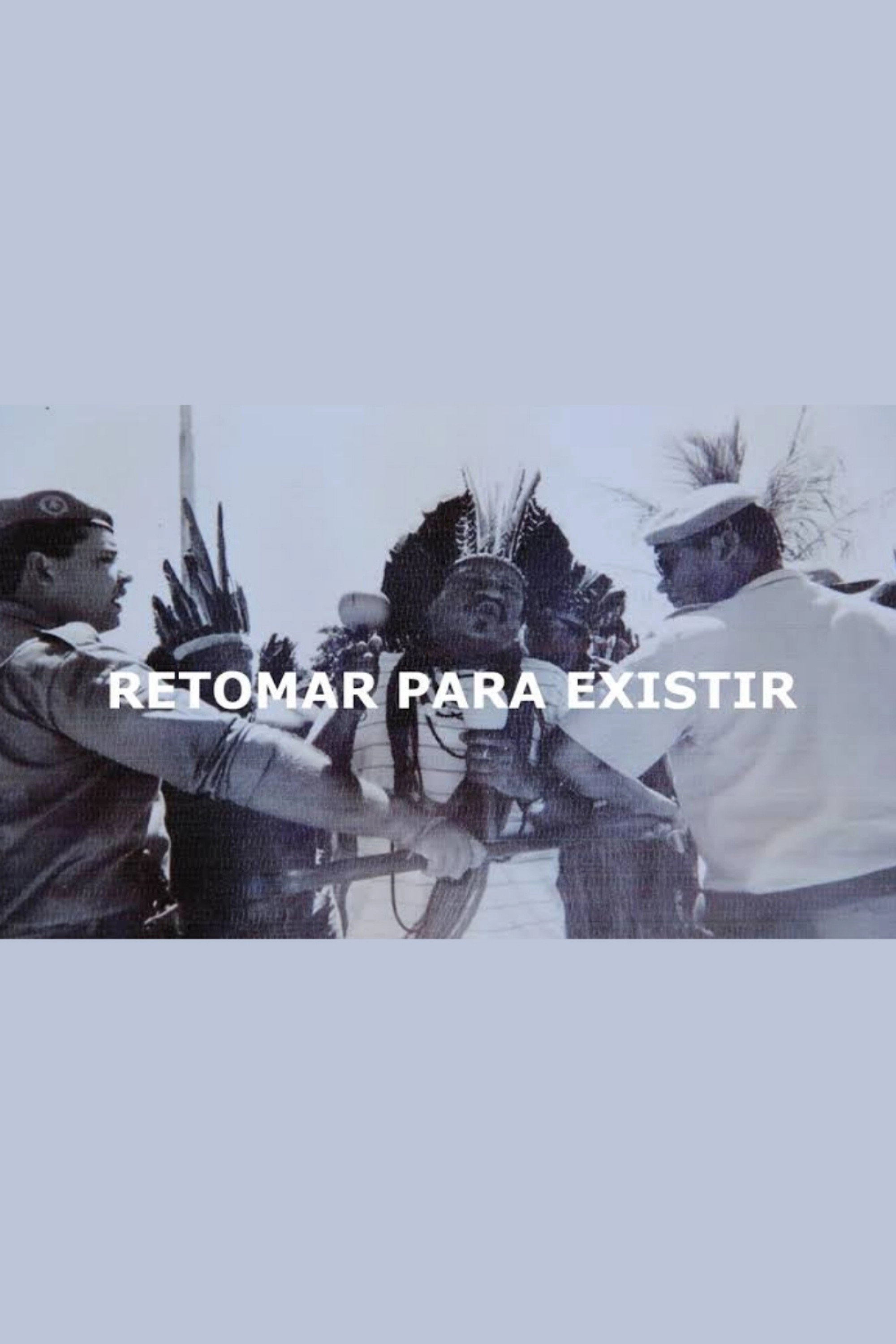 Retomar para existir