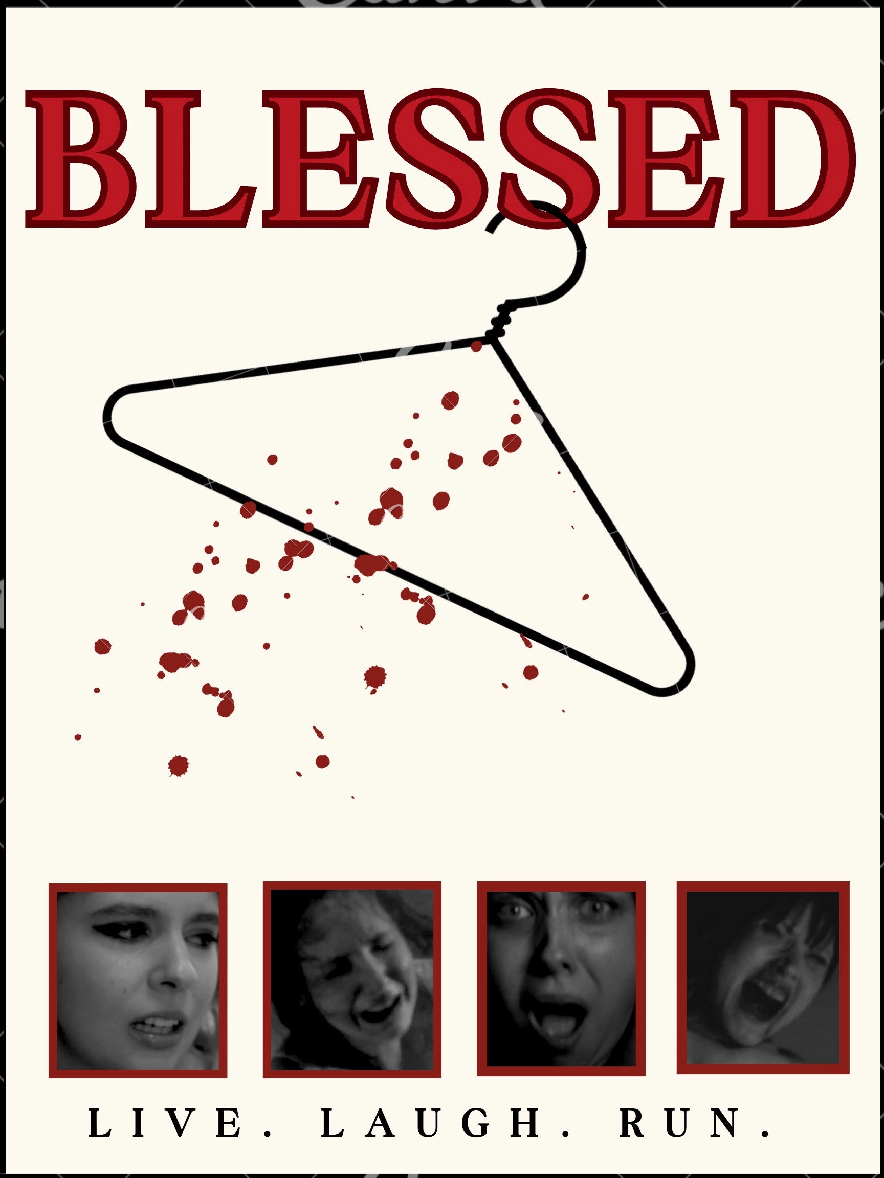 Blessed: Live, Laugh,Run!