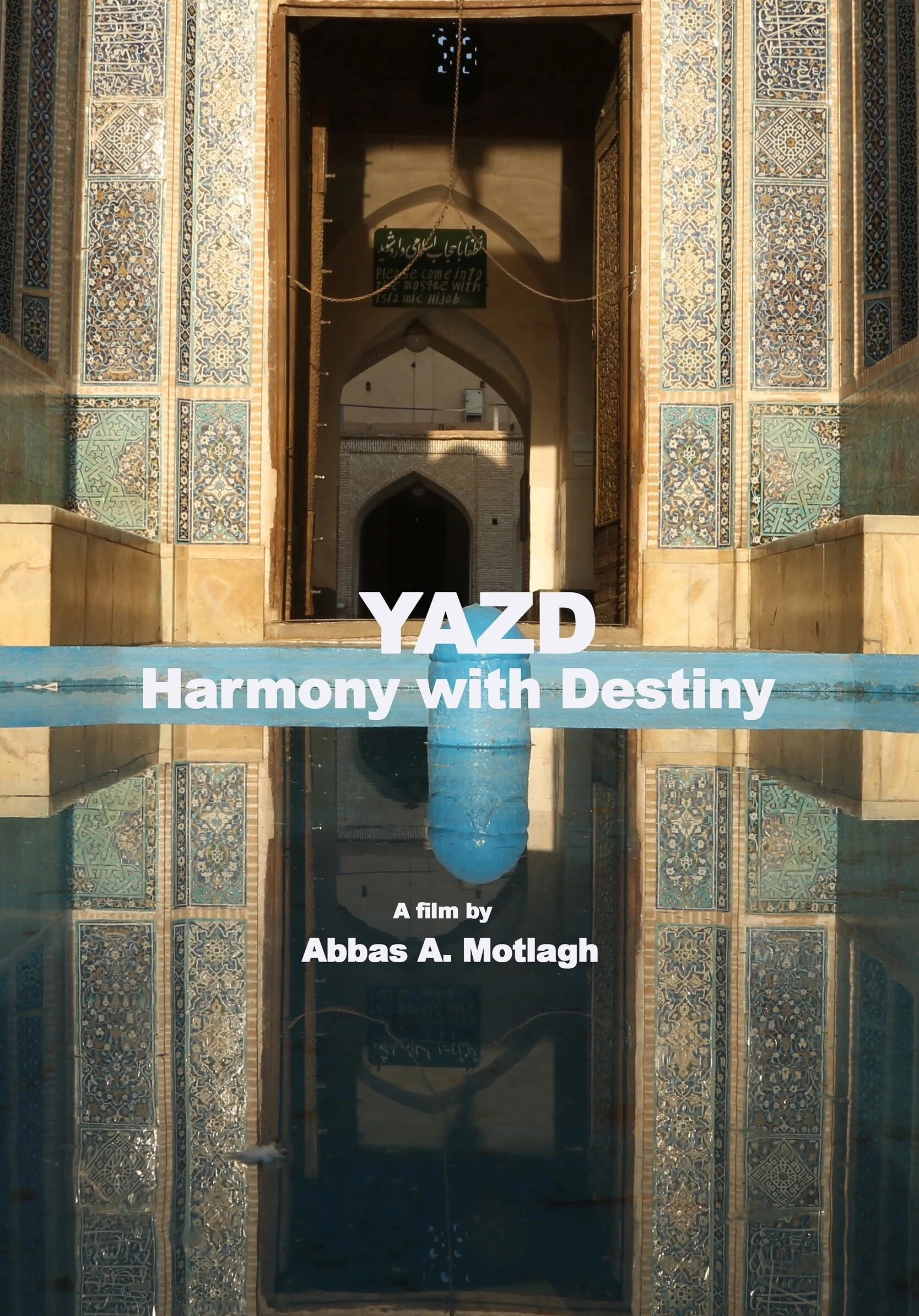 Yazd: Harmony with Destiny