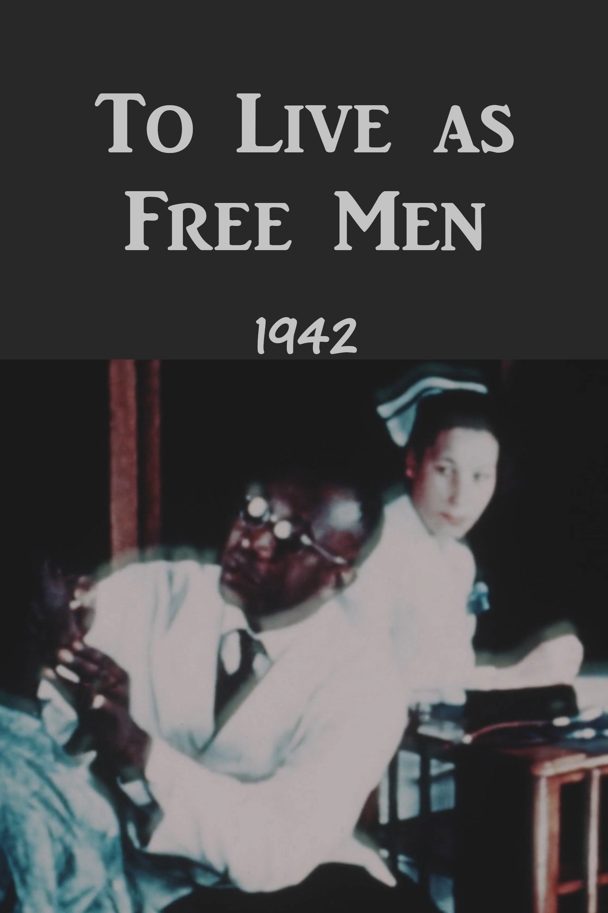 To Live As Free Men