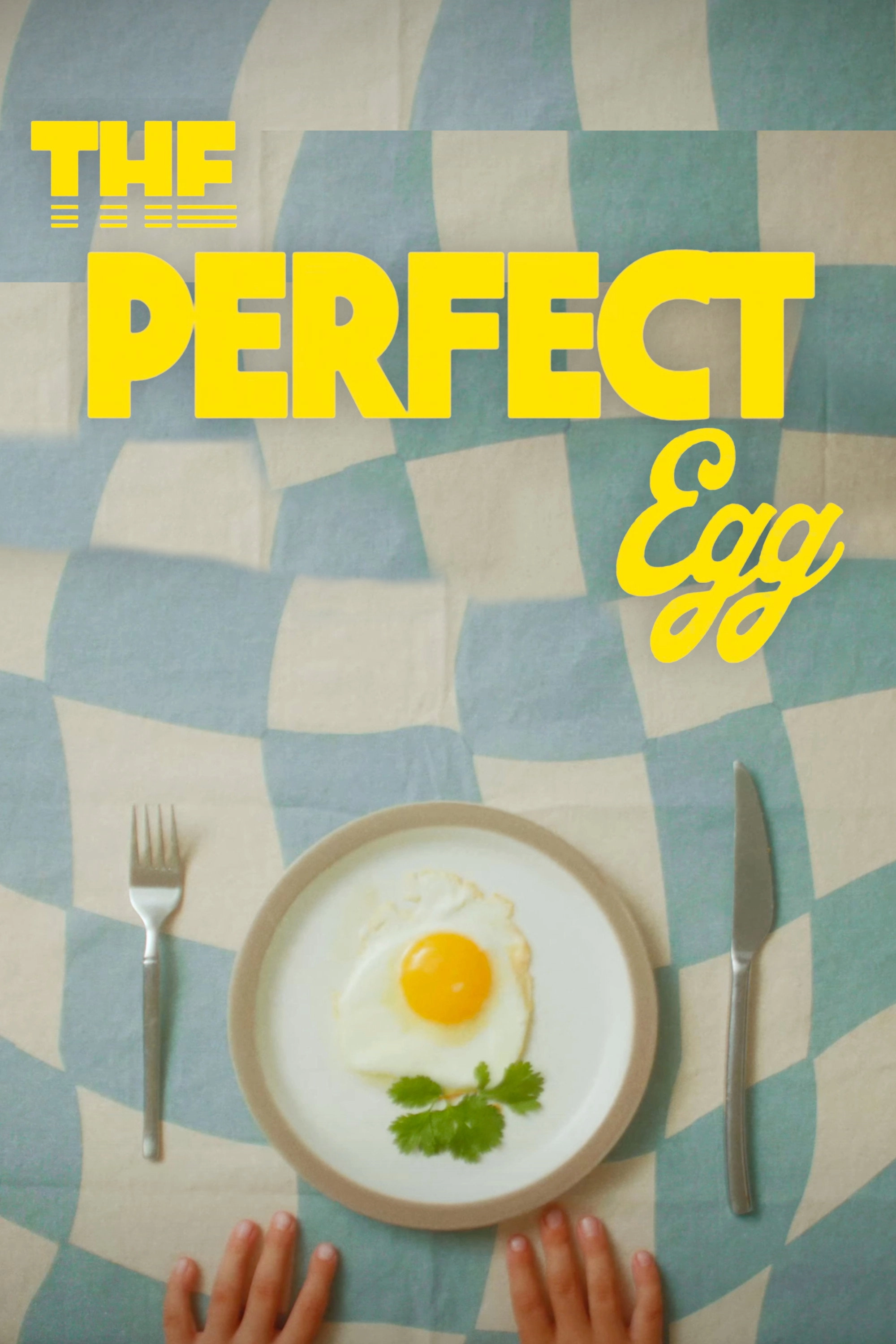 The Perfect Egg.