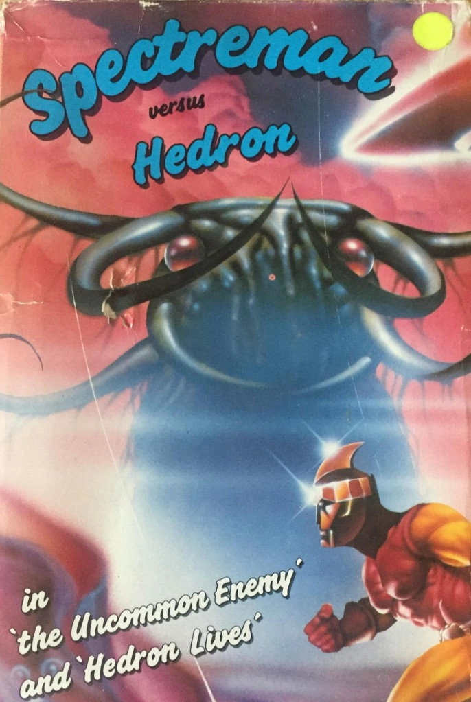 Spectreman versus Hedron