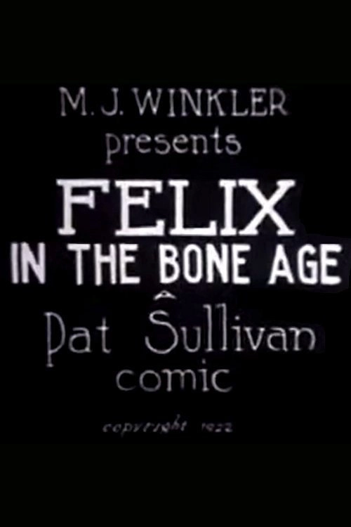 Felix in the Bone Age