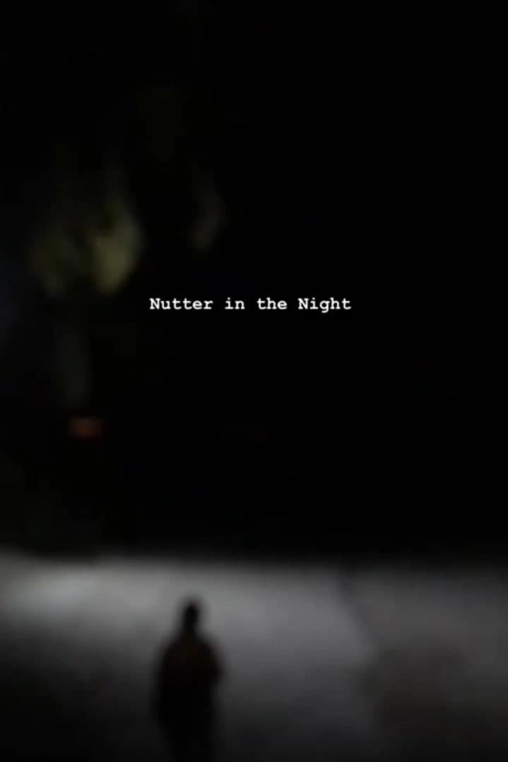 Nutter in the Night
