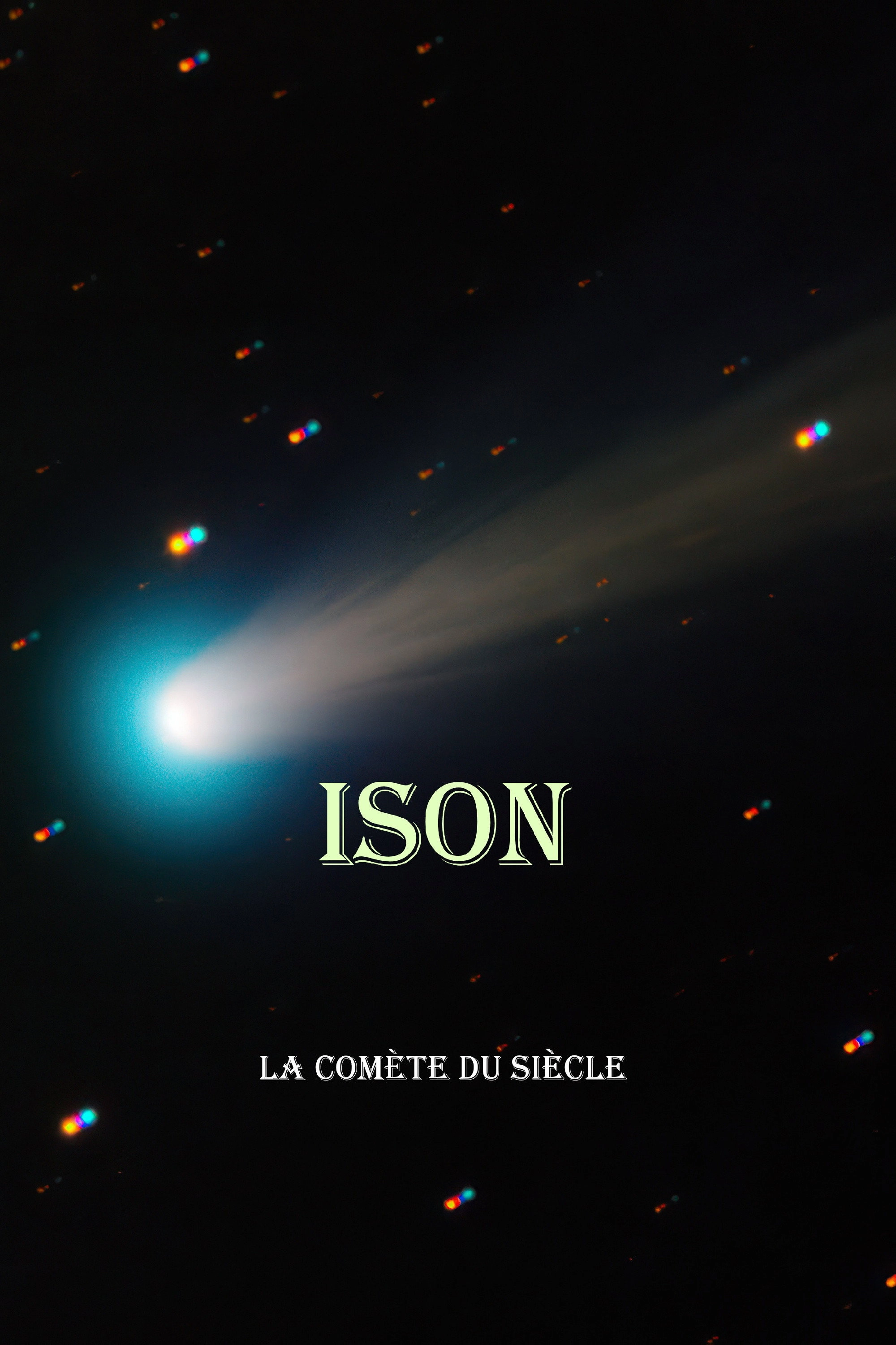 ISON la comète du siècle