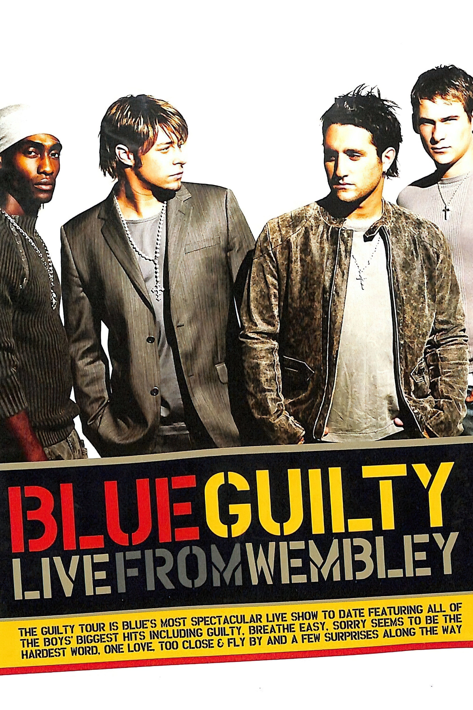 Blue: Guilty - Live From Wembley
