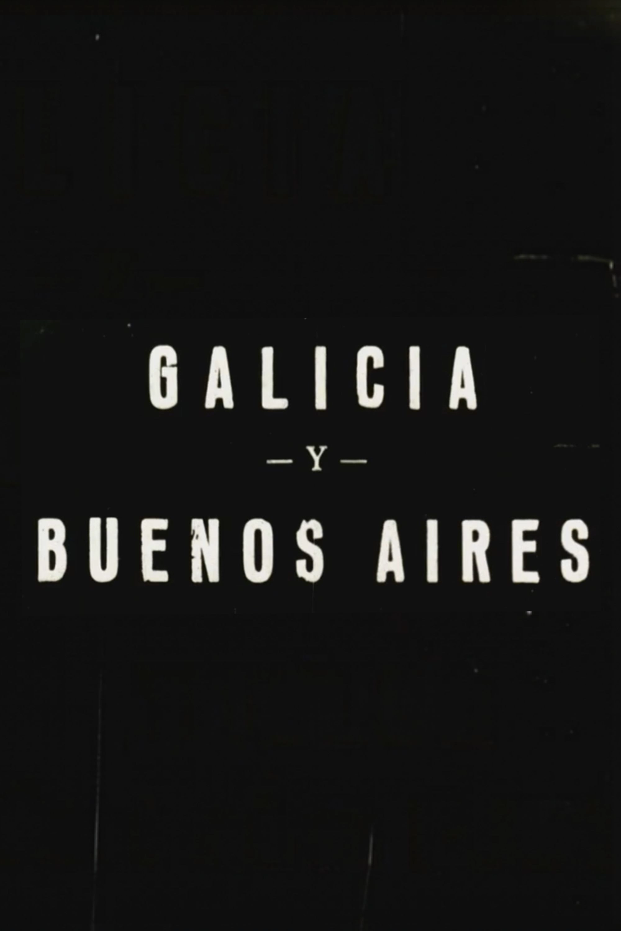 Galicia y Buenos Aires