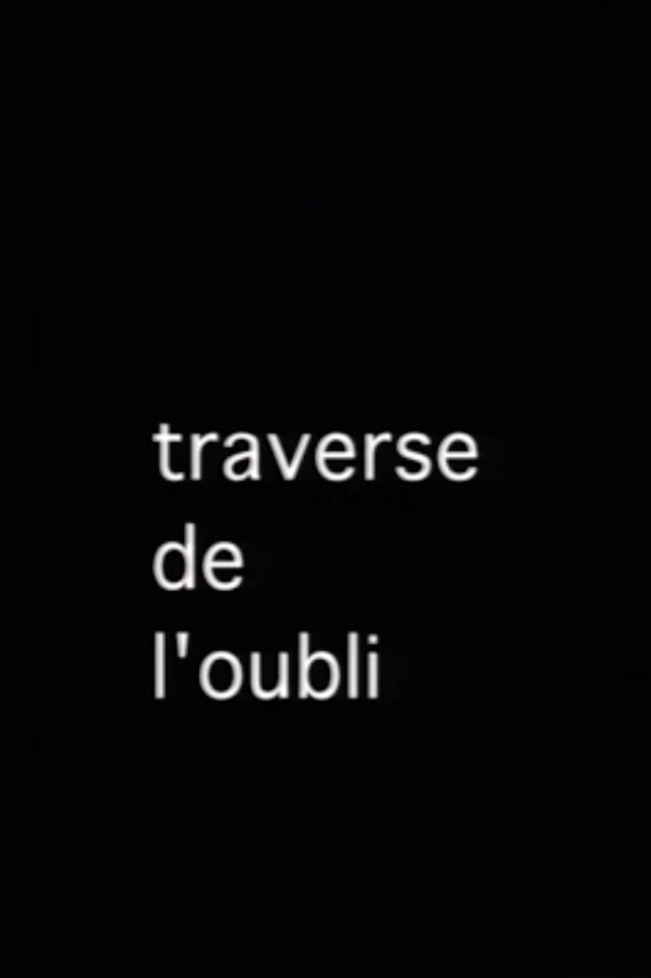 La Traverse de l'oubli