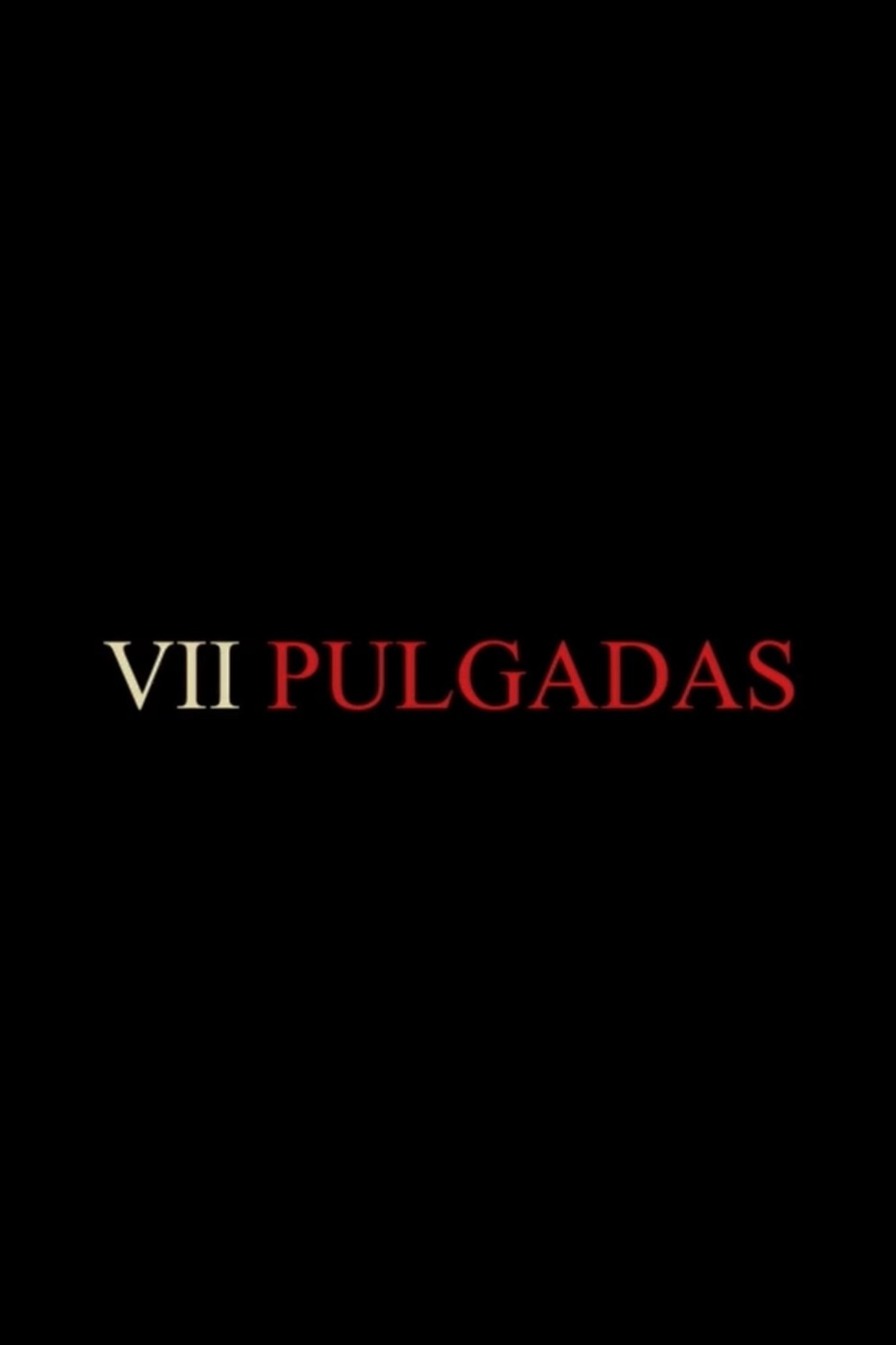 VII Pulgadas