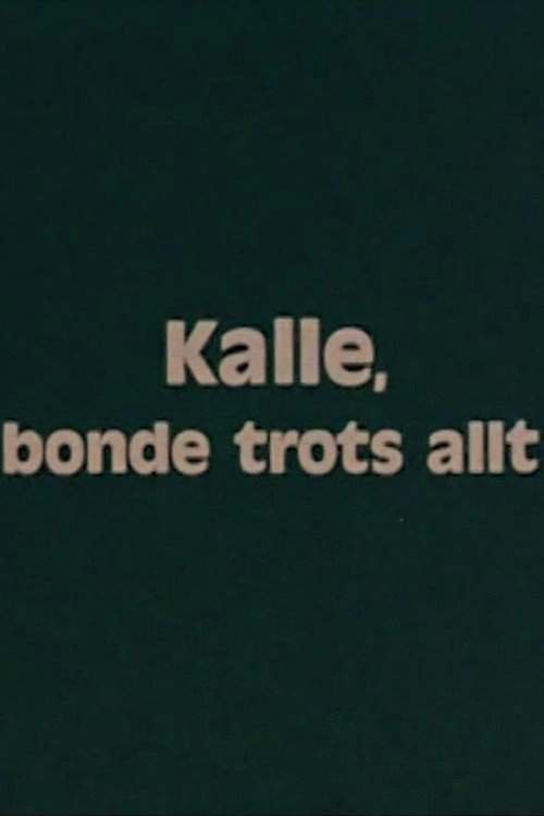 Kalle, a Farmer Nonetheless
