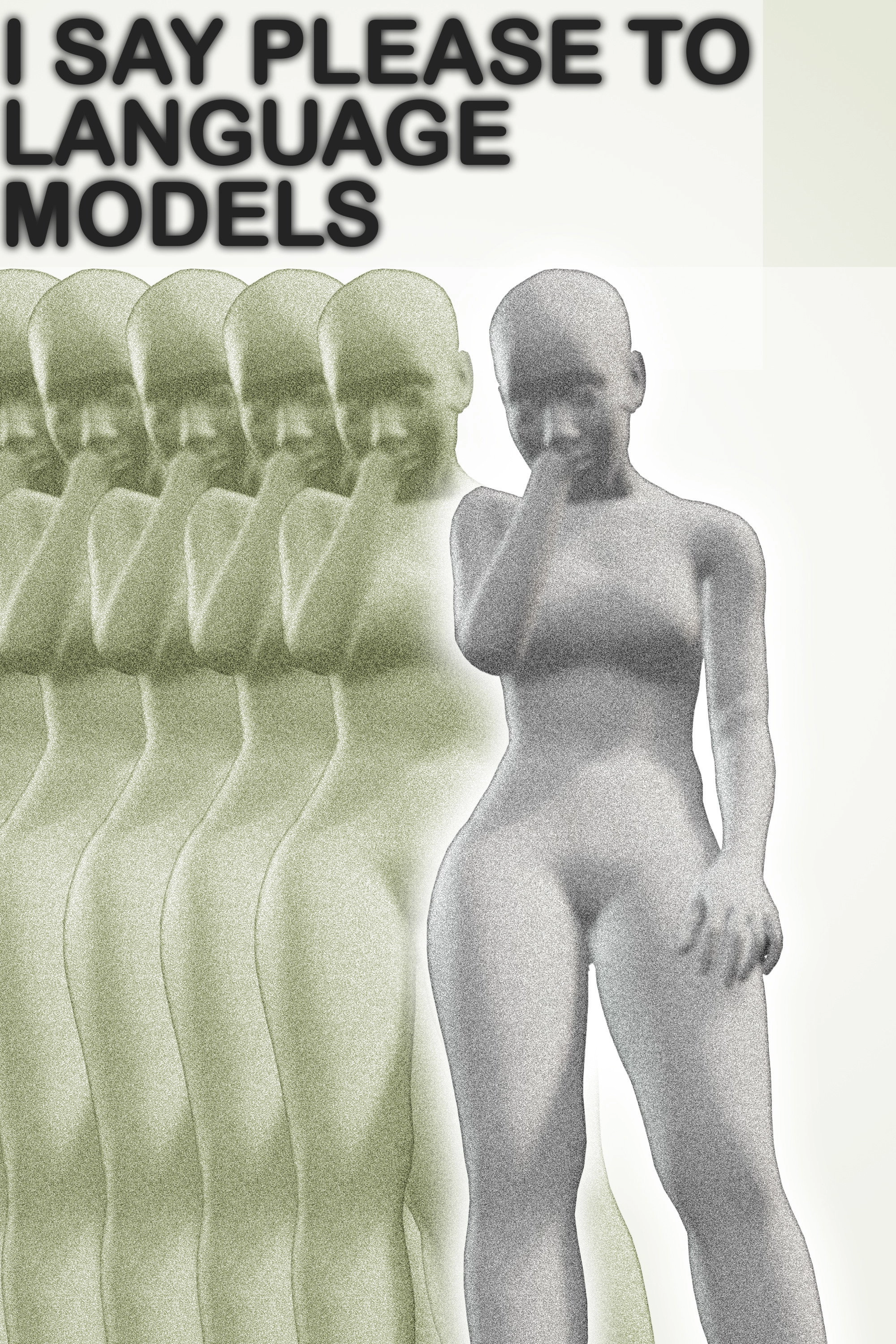I Say Please to Language Models