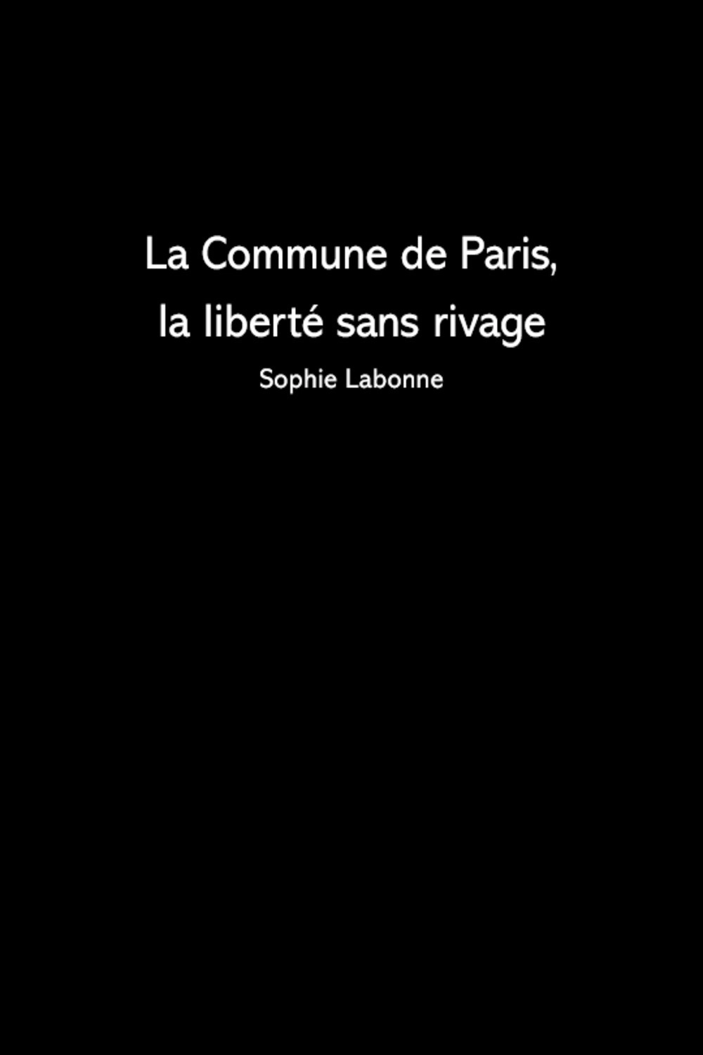 La Liberté sans rivage